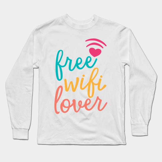 Free Wifi Lover Long Sleeve T-Shirt by Dellan